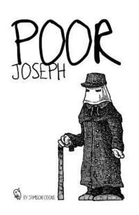 Jamison Odone - Poor Joseph: A mini-narrative about one of history's most curious figures, The Elephant Man, Häftad. Tillgänglighet: Lägg i varukorg