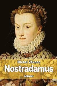Michel Zévaco - Nostradamus, Häftad