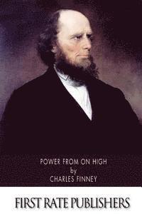 Charles Finney - Power From On High, Häftad. Tillgänglighet: Lägg i varukorg