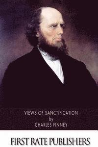 Charles Finney - Views of Sanctification, Häftad. Tillgänglighet: Lägg i varukorg