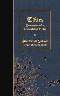 Benedict de Spinoza - Ethics: Demonstrated in Geometrical Order, Häftad. Tillgänglighet: Lägg i varukorg