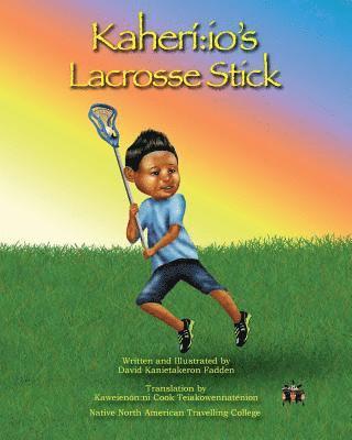 David Kanietakeron Fadden - Kaheriio's Lacrosse Stick, Häftad. Tillgänglighet: Lägg i varukorg