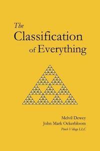 John Mark Ockerbloom, Pinch Village LLC - The Classification of Everything, Häftad. Tillgänglighet: Lägg i varukorg