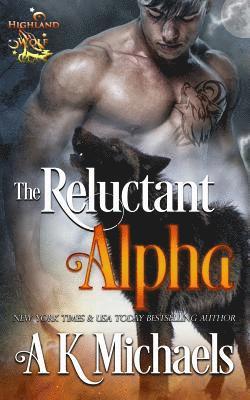 Missy Borucki - Highland Wolf Clan, Book 1, the Reluctant Alpha, Häftad. Tillgänglighet: Lägg i varukorg