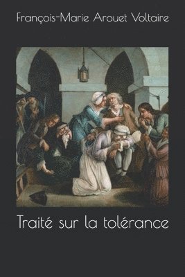 Francois-Marie Arouet Voltaire, Guido Montelupo - Traité sur la tolérance, Häftad. Tillgänglighet: Lägg i varukorg