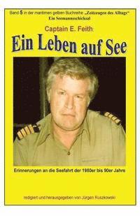 Emil Feith, Juergen Ruszkowski - Ein Leben auf See: Band 5 in der maritimen gelben Buchreihe bei Juergen Ruszkowski, Häftad. Tillgänglighet: Lägg i varukorg