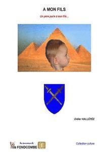 Didier Hallépée - A mon fils, Häftad. Tillgänglighet: Lägg i varukorg