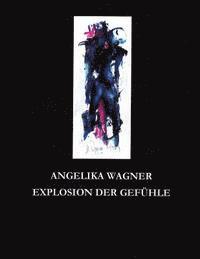 Angelika Wagner, Nee Popelubu - Explodierende Gefuehle, Häftad. Tillgänglighet: Lägg i varukorg