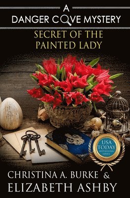 Elizabeth Ashby, Christina a Burke - Secret of the Painted Lady, Häftad. Tillgänglighet: Lägg i varukorg
