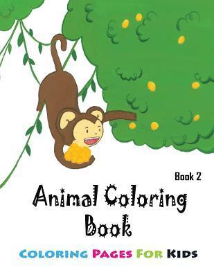 Gala Publication - Coloring Pages For Kids Animals Coloring Book 2: Coloring Books for Kids, Häftad. Tillgänglighet: Lägg i varukorg