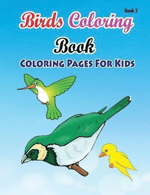 Gala Publication - Coloring Pages For Kids Birds Coloring Book 2: Coloring Books for Kids, Häftad. Tillgänglighet: Lägg i varukorg