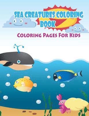 Gala Publication - Coloring Pages For Kids Sea Creatures Coloring Book: Coloring Books for Kids, Häftad. Tillgänglighet: Lägg i varukorg