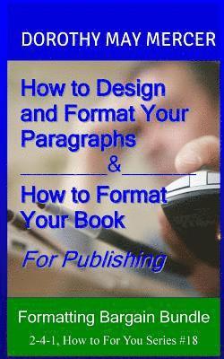Dorothy May Mercer - Formatting Bargain Bundle: Two For One, Häftad. Tillgänglighet: Lägg i varukorg