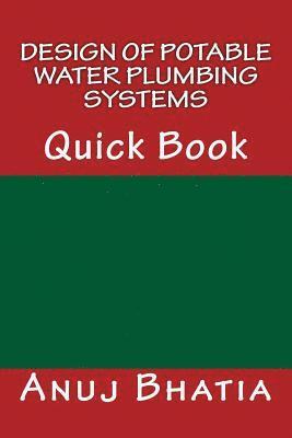 Anuj Bhatia - Design of Potable Water Plumbing Systems: Quick Book, Häftad. Tillgänglighet: Lägg i varukorg