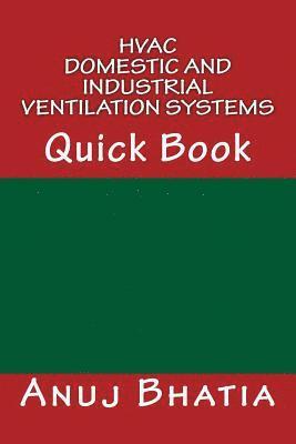 Anuj Bhatia - HVAC - Domestic and Industrial Ventilation Systems: Quick Book, Häftad. Tillgänglighet: Lägg i varukorg