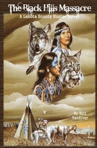 Bill VanDiver - The Black Hills Massacre, Häftad. Tillgänglighet: Lägg i varukorg