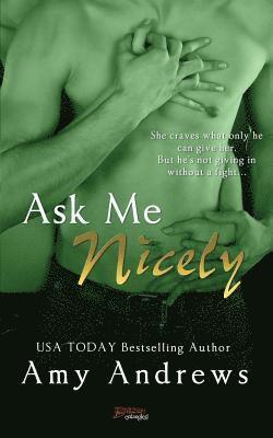 Amy Andrews - Ask Me Nicely, Häftad
