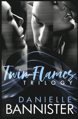 Danielle Bannister - Twin Flames Trilogy Complete Boxed Set, Häftad. Tillgänglighet: Lägg i varukorg