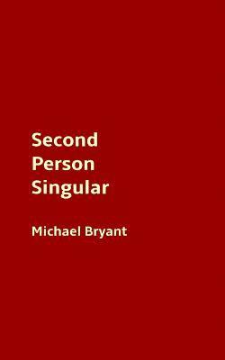 Michael Bryant - Second Person Singular, Häftad. Tillgänglighet: Lägg i varukorg