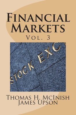 James Upson, Thomas H. McInish - Financial Markets vol. 3, Häftad. Tillgänglighet: Lägg i varukorg
