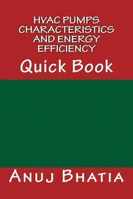 Anuj Bhatia - HVAC Pumps Characteristics and Energy Efficiency: Quick Book, Häftad. Tillgänglighet: Lägg i varukorg