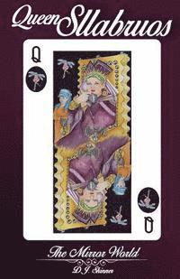 D. J. Skinner - Queen Sllabruos The Mirror World: This is creative fiction woven with historical fantasy from Niagara Falls geared to middle grade readers (ages 8-12), Häftad. Tillgänglighet: Lägg i varukorg