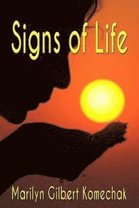 Marilyn Gilbert Komechak - Signs of Life, Häftad. Tillgänglighet: Lägg i varukorg