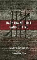 Barkada ng Lima: Gang of Five
