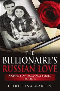Christina Martin - The Billionaire's Russian Love, Häftad. Tillgänglighet: Lägg i varukorg