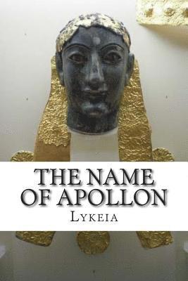 Lykeia - The Name of Apollon, Häftad. Tillgänglighet: Lägg i varukorg
