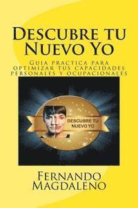 Elizabeth Rodriguez, Fernando Magdaleno - Descubre tu Nuevo Yo: Guia practica para optimizar tus capacidades personales y ocupacionales, Häftad. Tillgänglighet: Lägg i varukorg