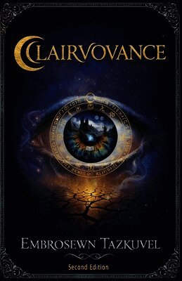 Embrosewyn Tazkuvel - Clairvoyance, Häftad. Tillgänglighet: Lägg i varukorg