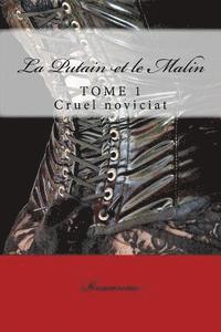 Roxanne - La Putain et le Malin: Cruel noviciat, Häftad