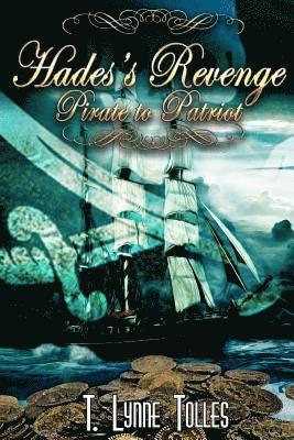 Tina Winograd - Hades's Revenge: Pirate to Patriot, Häftad. Tillgänglighet: Lägg i varukorg