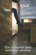 Une tromperie peut cacher un adultre