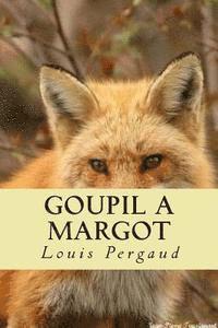 Louis Pergaud, Ryan Ballin - Goupil a Margot, Häftad