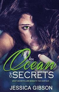 Jessica Gibson - An Ocean Of Secrets, Häftad. Tillgänglighet: Lägg i varukorg