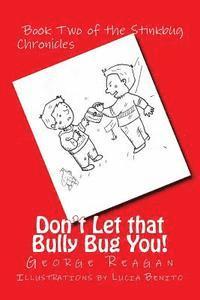 George Reagan - Don't Let that Bully Bug You!: Book Two of The Stinkbug Chronicles, Häftad. Tillgänglighet: Lägg i varukorg