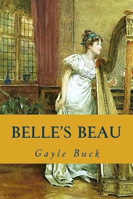 Gayle Buck - Belle's Beau, Häftad. Tillgänglighet: Lägg i varukorg