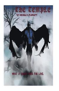 Michele Angelina Plunkett - The Temple: What A knight does for love., Häftad