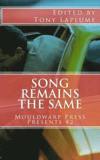 David Perlmutter, Tony Laplume - Song Remains the Same: Mouldwarp Press Presents #2, Häftad