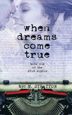 M. Stratton - When Dreams Come True, Häftad