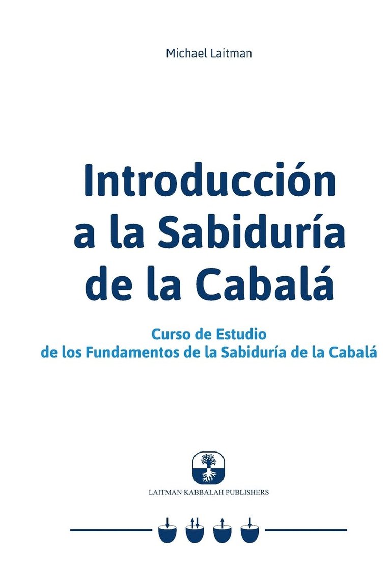 Michael Laitman - Introducción a la Sabiduría de la Cabalá, Häftad. Tillgänglighet: Lägg i varukorg