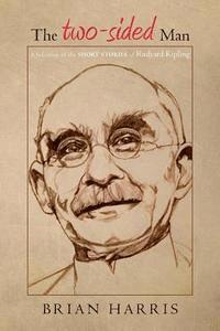 Brian Harris - The Two-Sided Man: A Selection of the Short Stories of Rudyard Kipling, Häftad