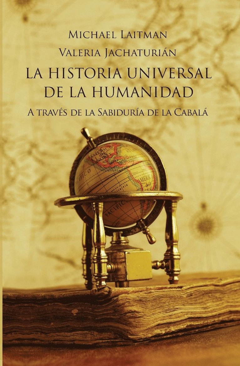 Valeria Jachaturian, Michael Laitman - Historia Universal De La Humanidad, Häftad. Tillgänglighet: Lägg i varukorg