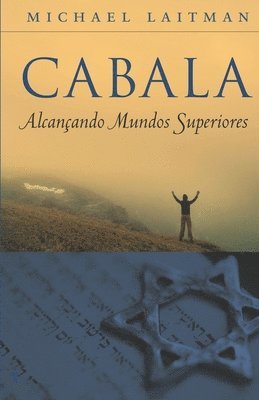 Michael Laitman - Cabala - Alcançando Mundos superiores, Häftad. Tillgänglighet: Lägg i varukorg