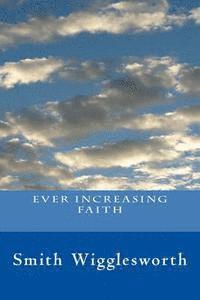 Melanie Knight, Smith Wigglesworth - Ever Increasing Faith, Häftad