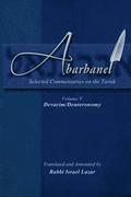 Abarbanel - Selected Commentaries on the Torah: Devarim (Deuteronomy