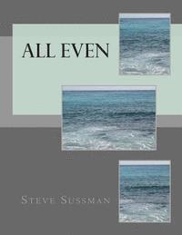 Steve Sussman - All Even, Häftad