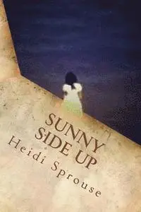 Heidi Sprouse - Sunny Side Up: Book Four: The Cordial Creek Romances, Häftad. Tillgänglighet: Lägg i varukorg